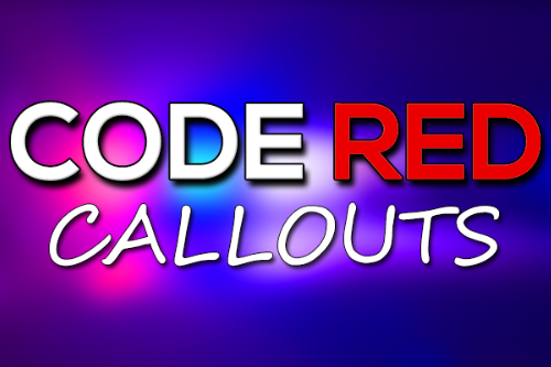 Code Red Callouts [LSPDFR Add-On]